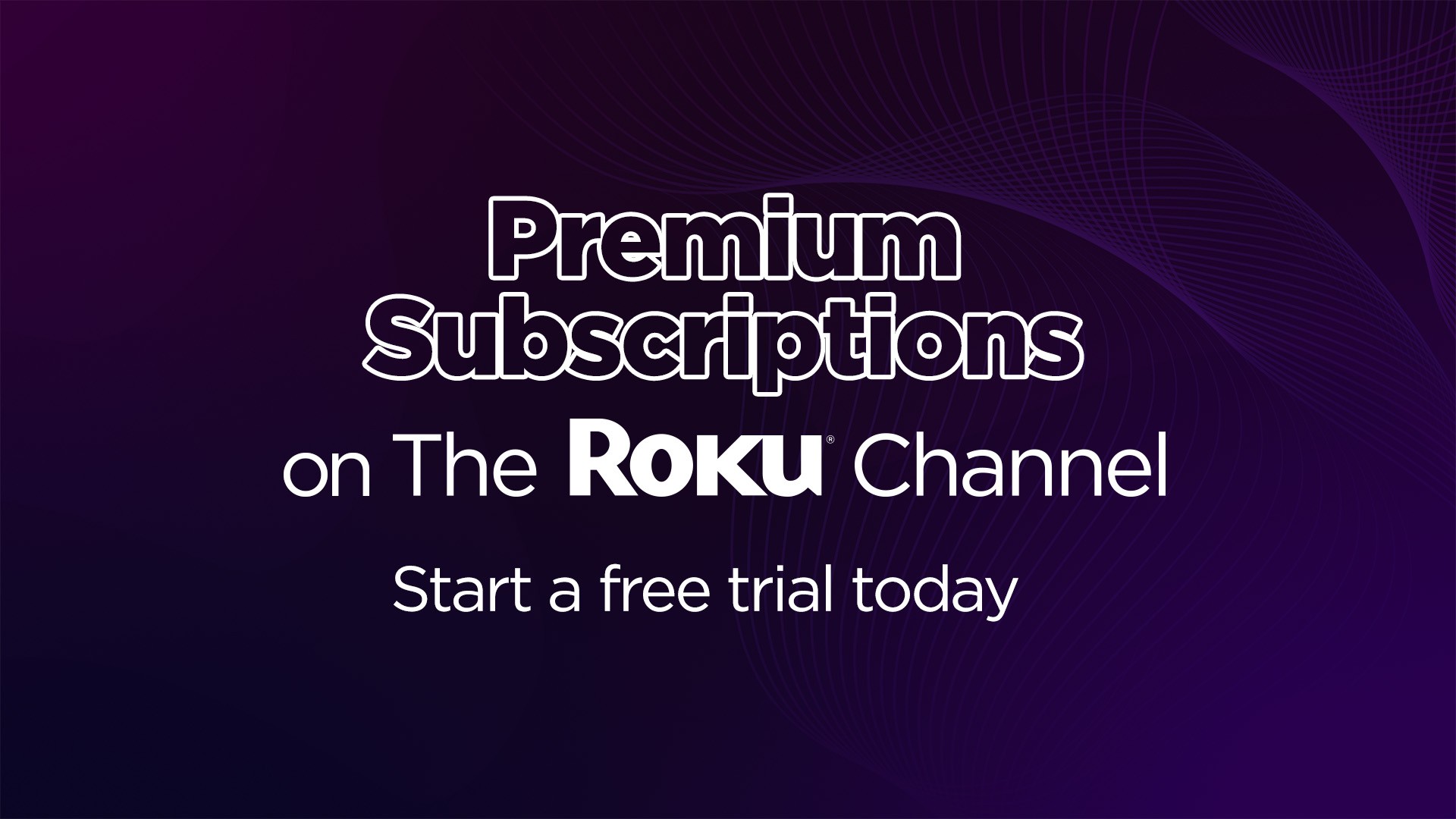 Limited Time: The Roku Channel is Offering 30 Day Free Trials to 30+ Premium  Channels