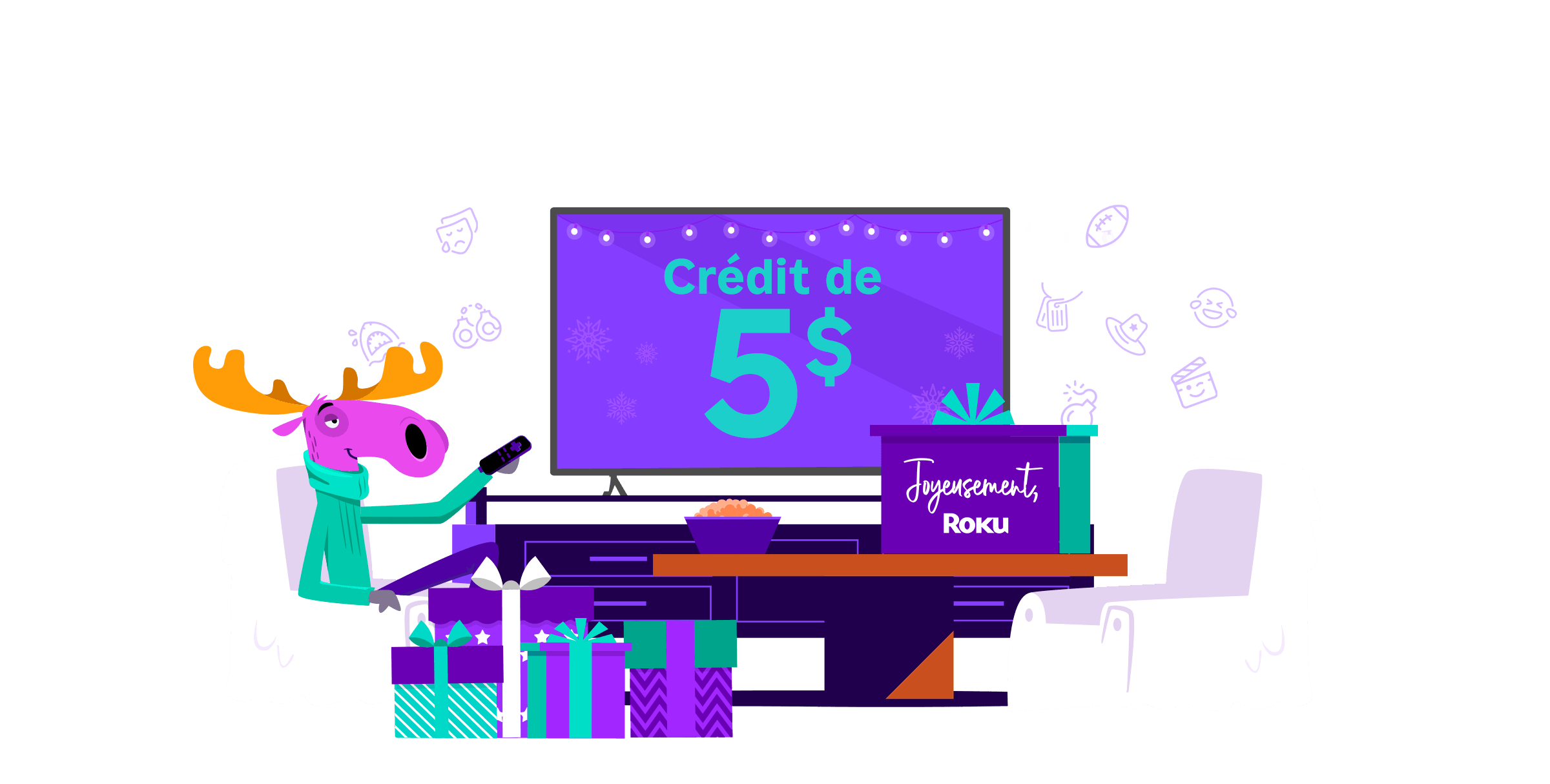 Un orignal en dessin animé avec une télécommande qui regarde la télé avec un message de crédit de 5&nbsp;$ affiché à l’écran et l’inscription «&nbsp;Joyeusement, Roku&nbsp;» sur la boîte-cadeau