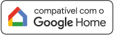 Compatível com GoogleHome