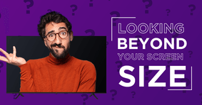 Image of post for 2:blogen gbwhy you should look beyond screen size when purchasing your next tv